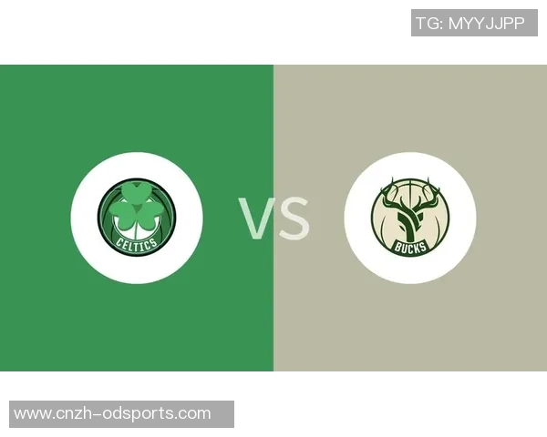 雄鹿与凯尔特人在线直播对决精彩回顾与分析